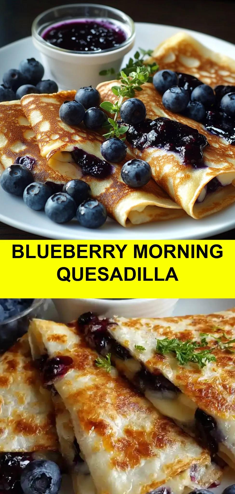Blueberry Morning Quesadilla