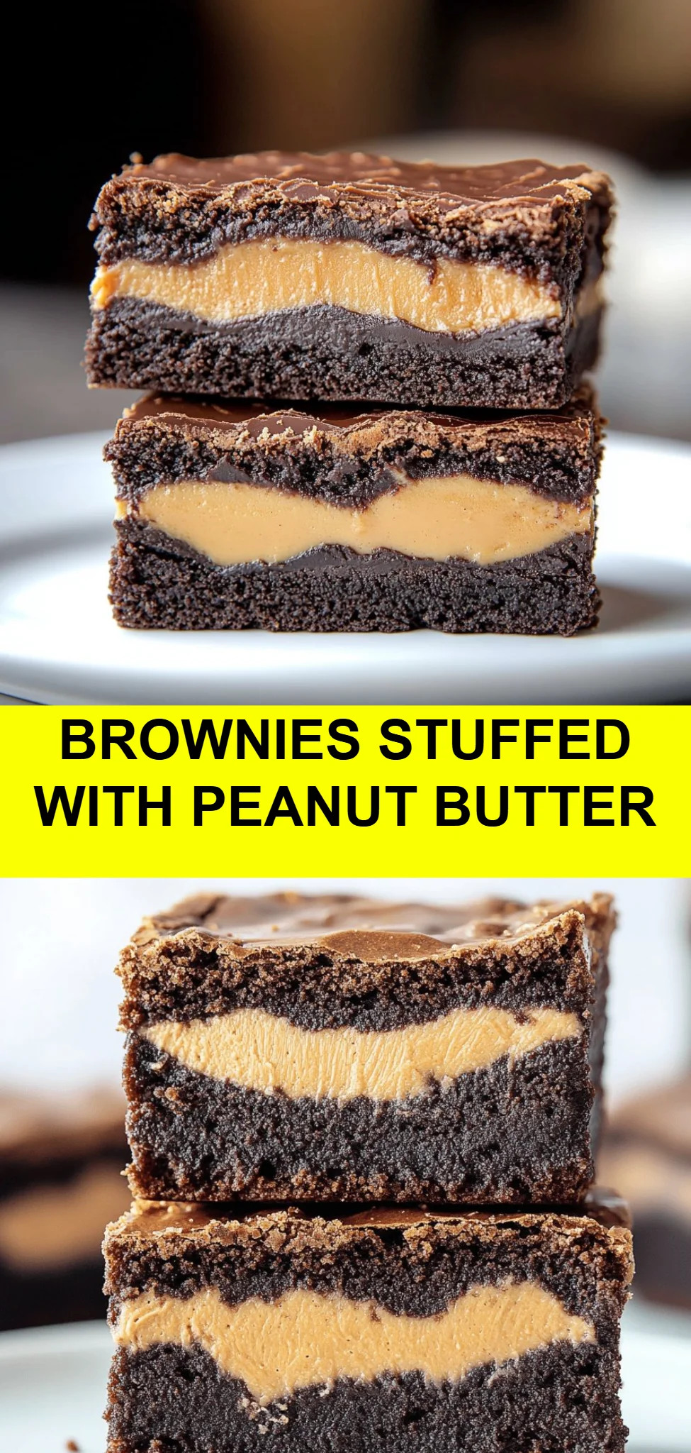 Brownies Stuffed With Peanut Butter