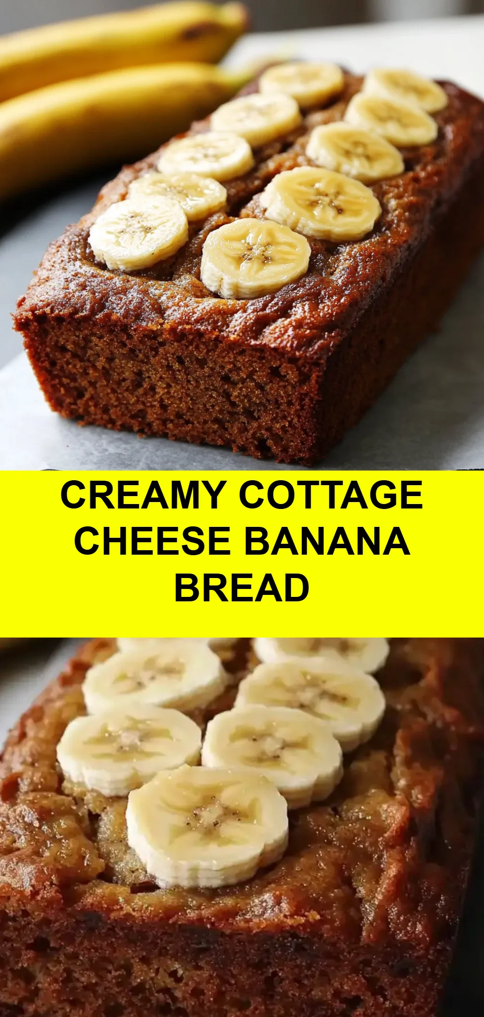 Creamy Cottage Cheese Banana Bread