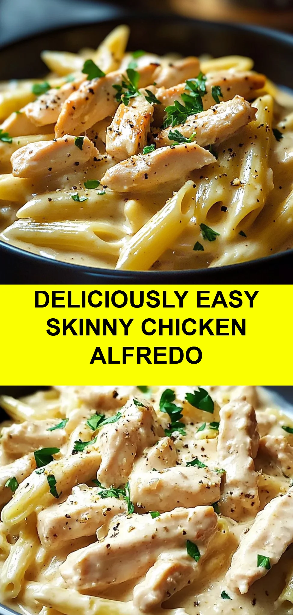Deliciously Easy Skinny Chicken Alfredo