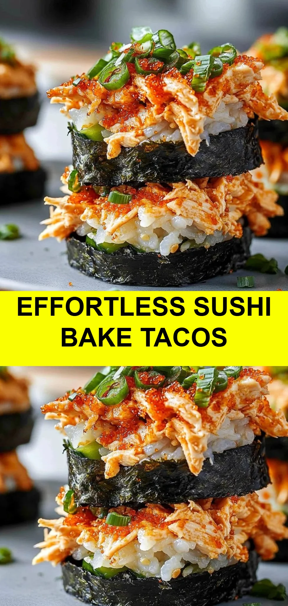 Effortless Sushi Bake Tacos