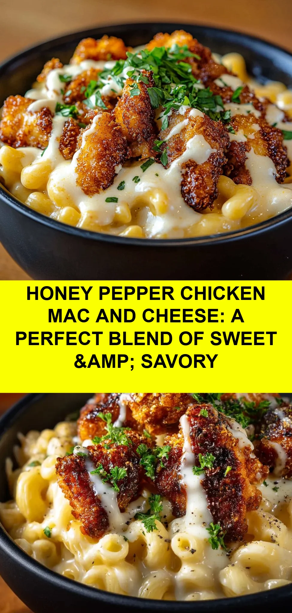 Honey Pepper Chicken Mac and Cheese: A Perfect Blend of Sweet &amp; Savory