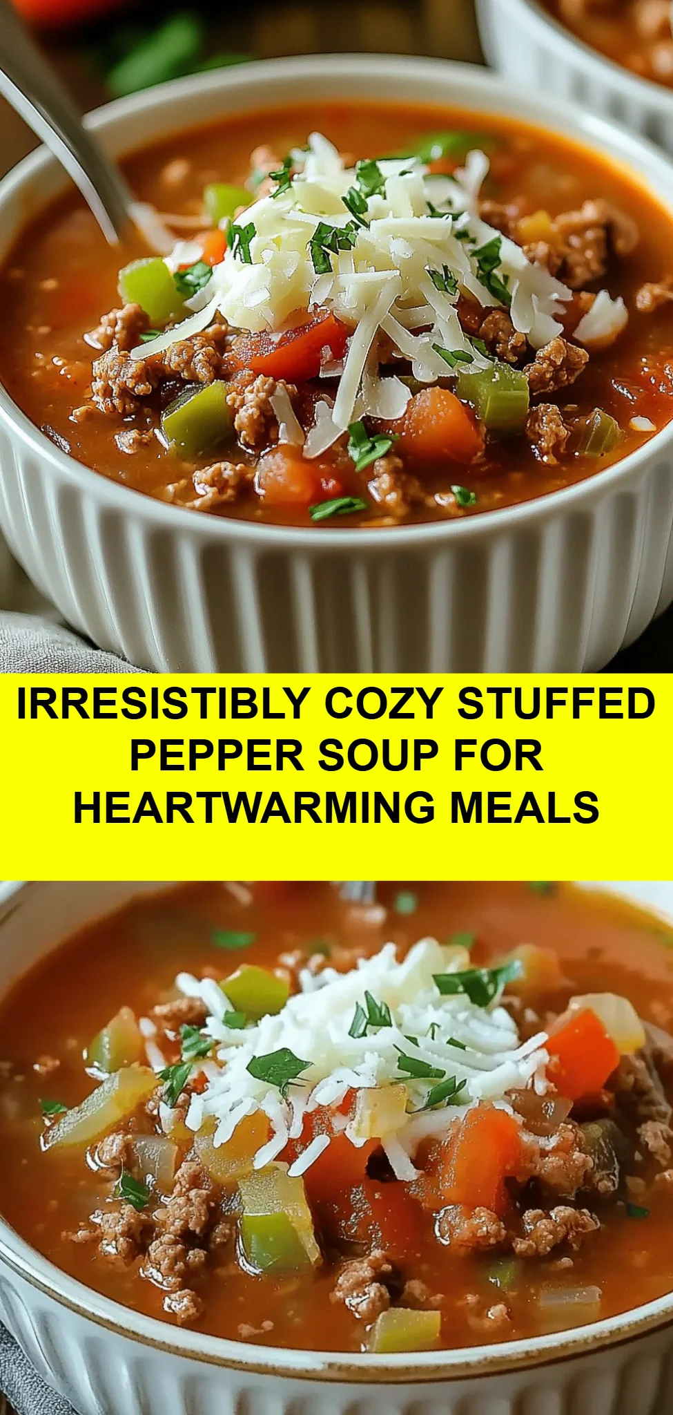 Irresistibly Cozy Stuffed Pepper Soup for Heartwarming Meals
