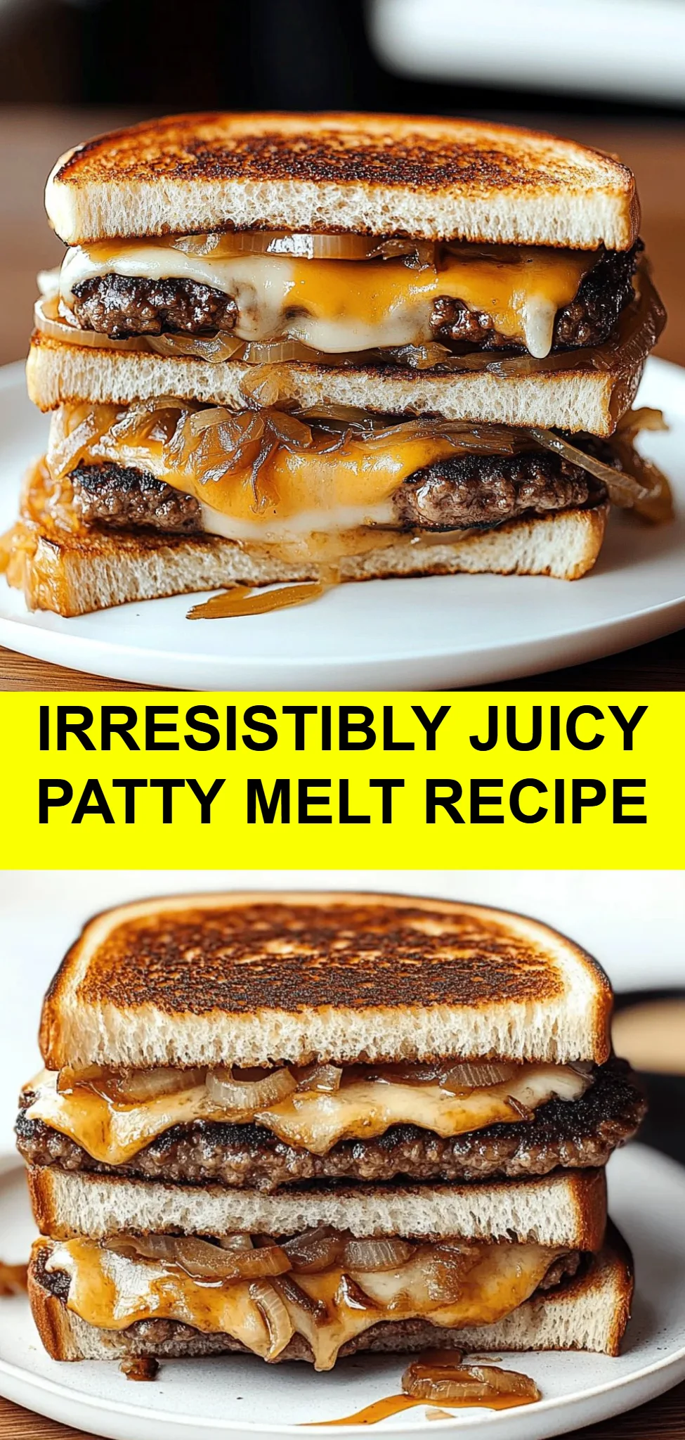Irresistibly Juicy Patty Melt Recipe