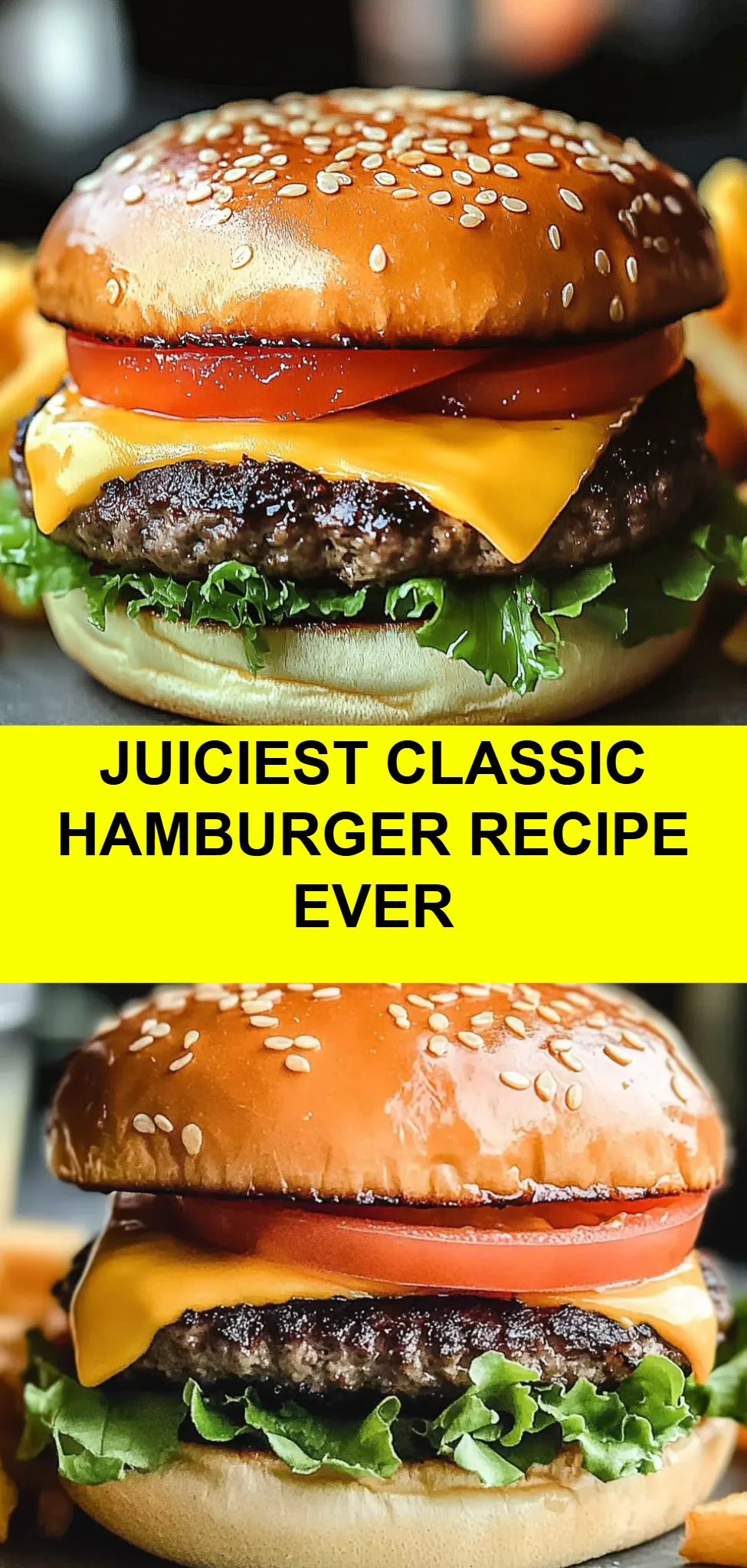 Juiciest Classic Hamburger Recipe Ever