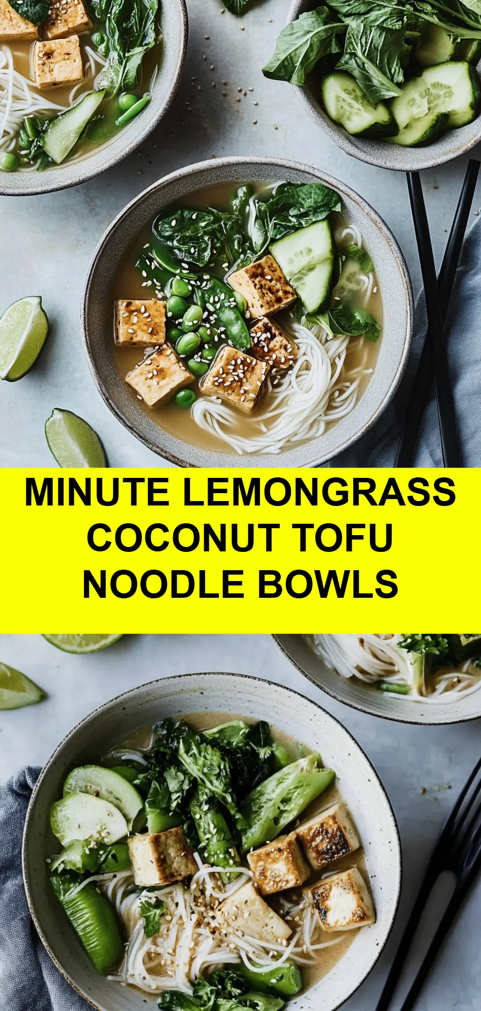 Minute Lemongrass Coconut Tofu Noodle Bowls