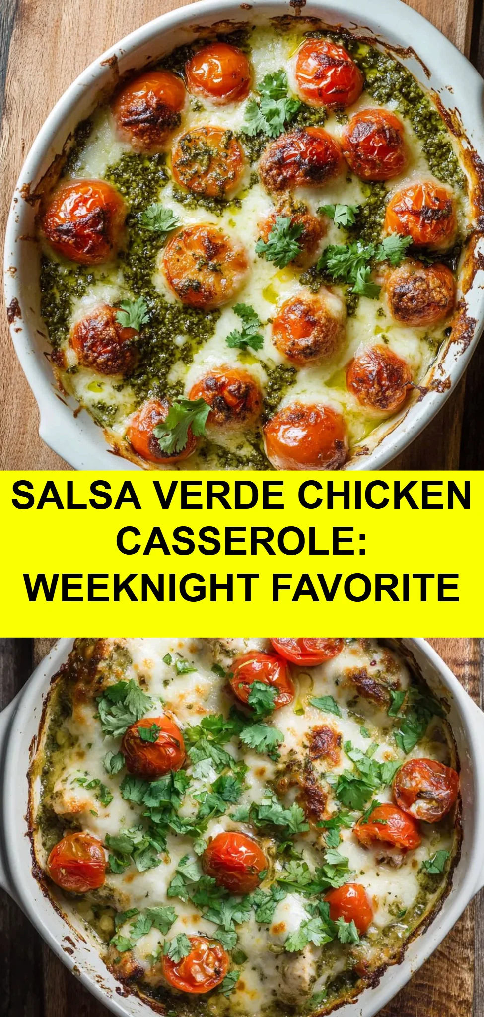 Salsa Verde Chicken Casserole: Weeknight Favorite