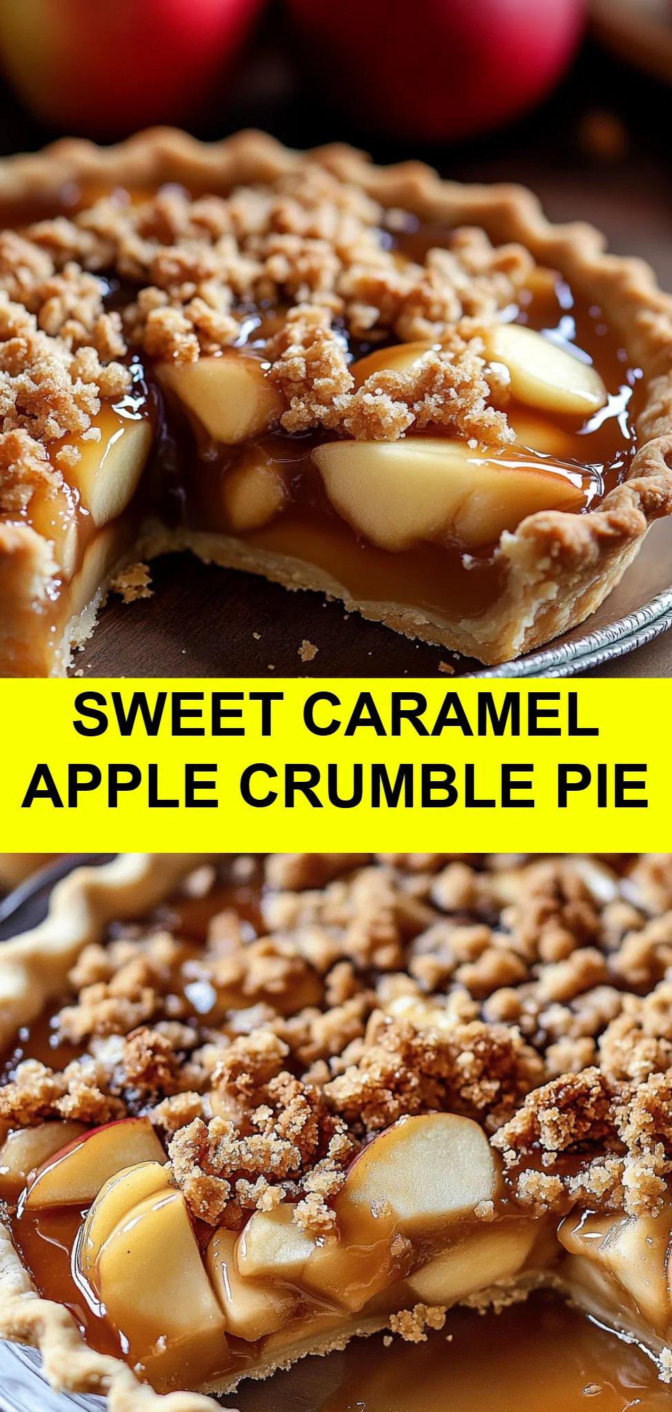 Sweet Caramel Apple Crumble Pie