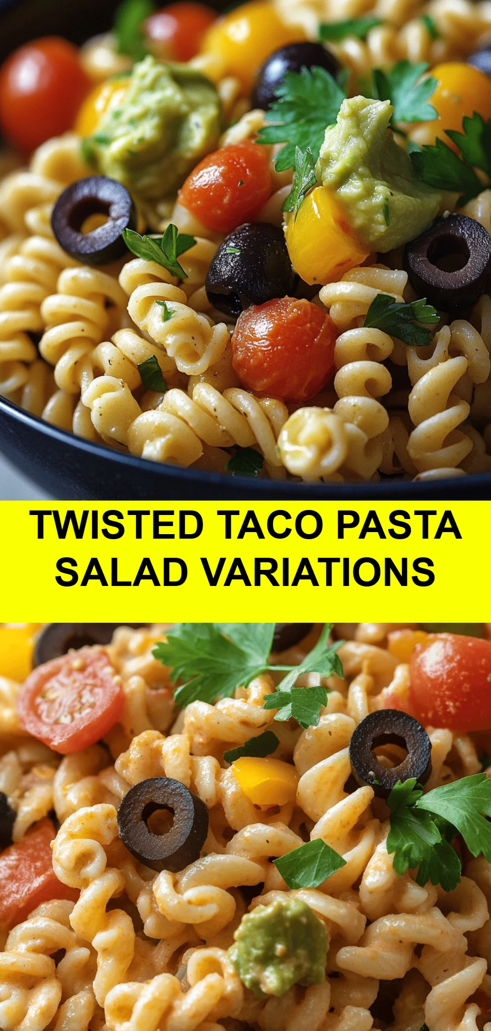 Twisted Taco Pasta Salad Variations