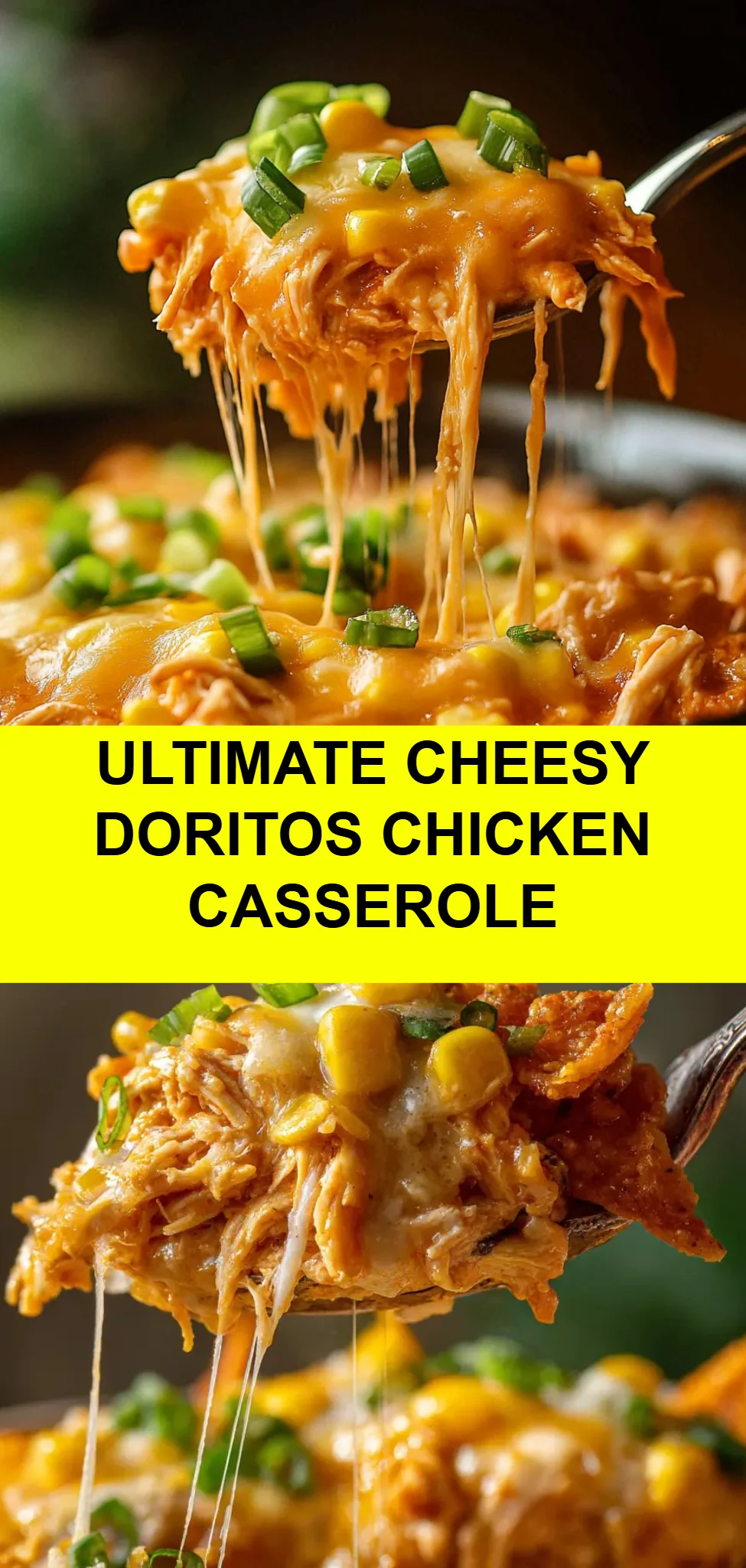 Ultimate Cheesy Doritos Chicken Casserole