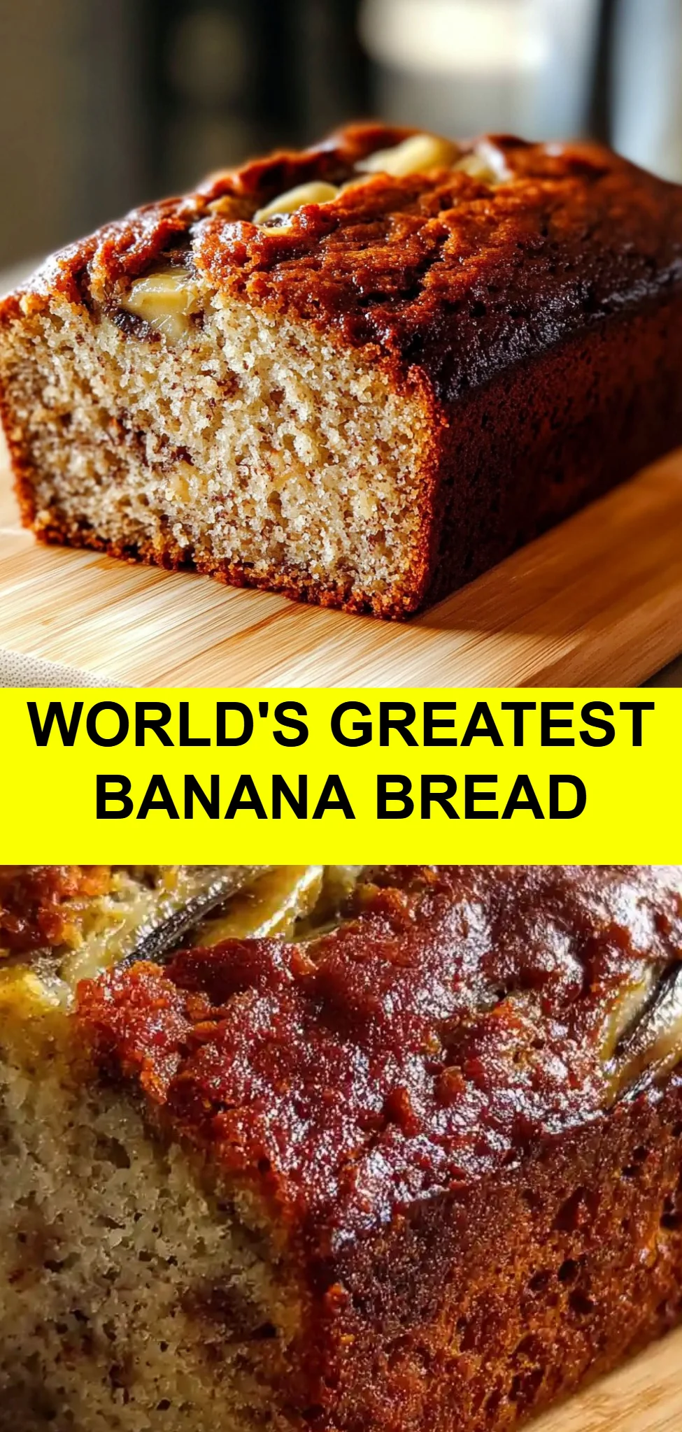 World's Greatest Banana Bread
